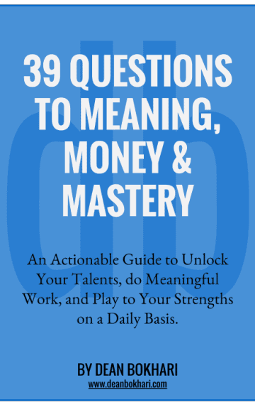 39 Questions to Meaning, Money, and Mastery