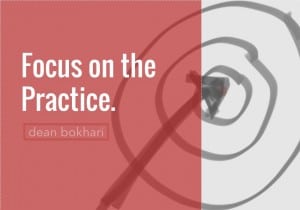 focus on the practice