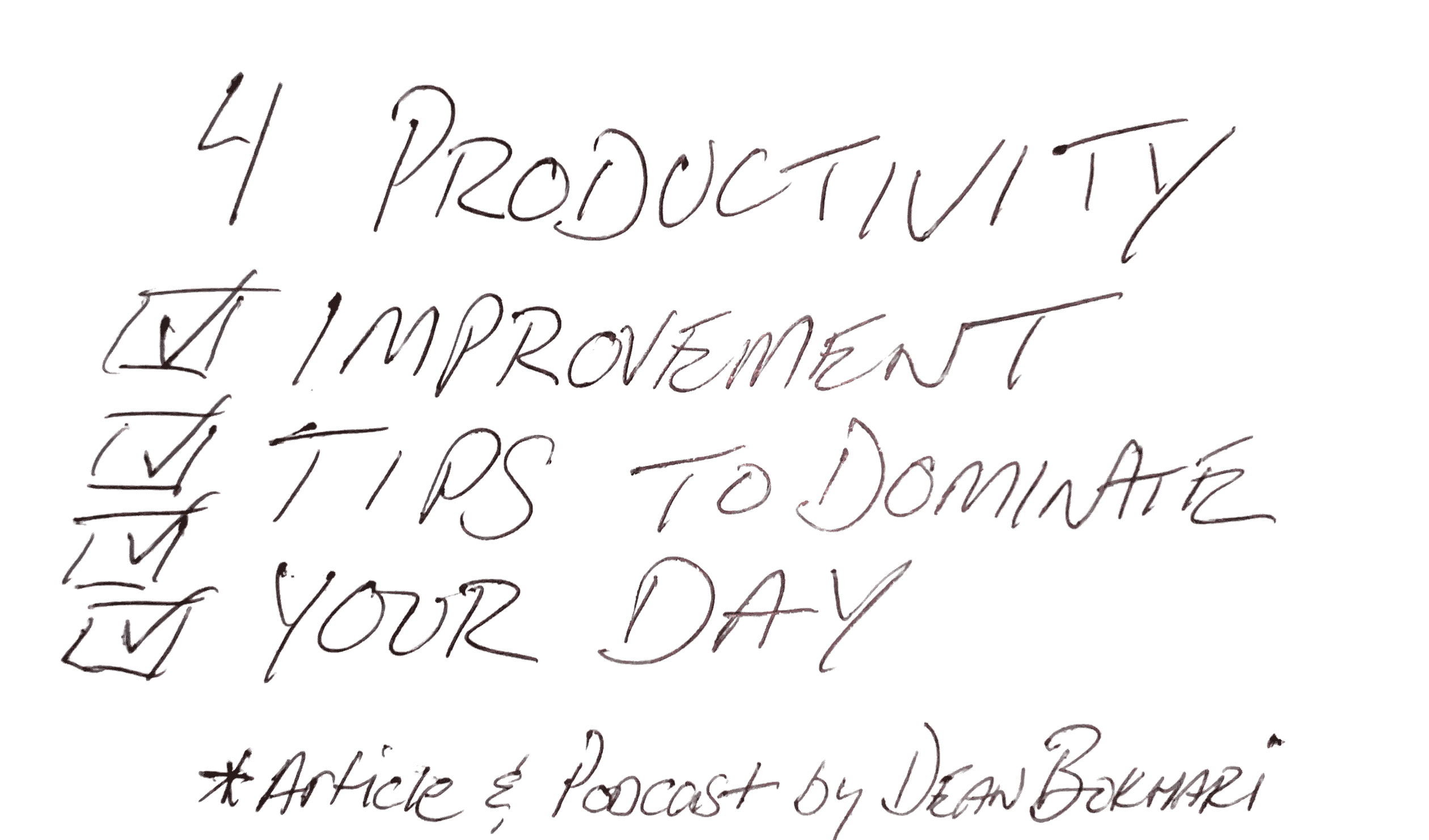 4 Simple Productivity Improvement Tips To Dominate Your Day