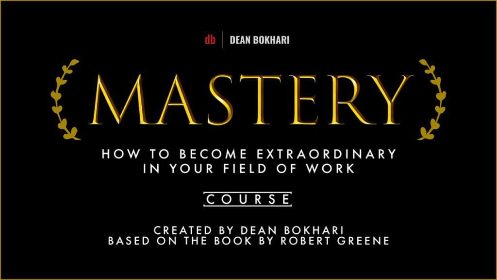 Mastery by Dean Bokhari - Course Cover