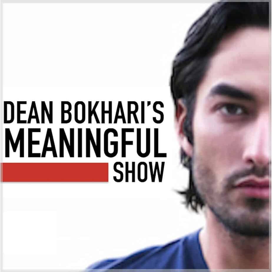 Dean Bokhari's Meaningful Show Cover-Image-for-Dean-Bokhari-Personal-Development-Podcast